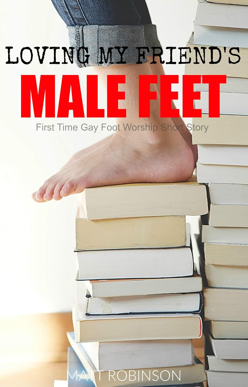 ankit nyati recommends male foot worship stories pic