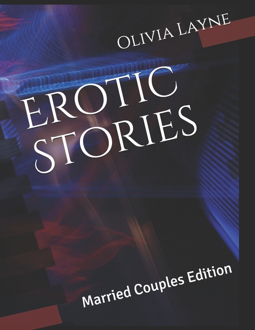 bourny eluna recommends erotic stories married couples pic