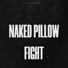 Naked Pillow Fight nightlife prostitution